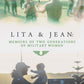 Lita & Jean: Memoirs of Two Generations of Military Women by Lita Tomas and Jean Marie McNamara