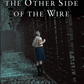 The Other Side of the Wire by Harold Coyle