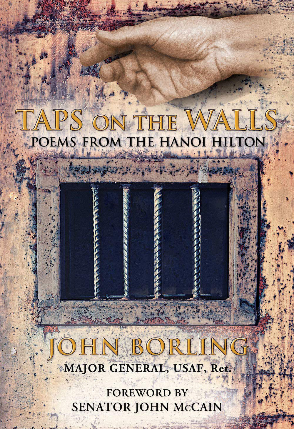 Taps on the Walls: Poems from the Hanoi Hilton by John Borling